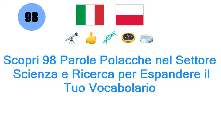 Scopri 98 Parole Polacche nel Settore: Scienza e Ricerca per Espandere il Tuo Vocabolario
